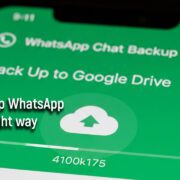 Back Up WhatsApp the Right Way