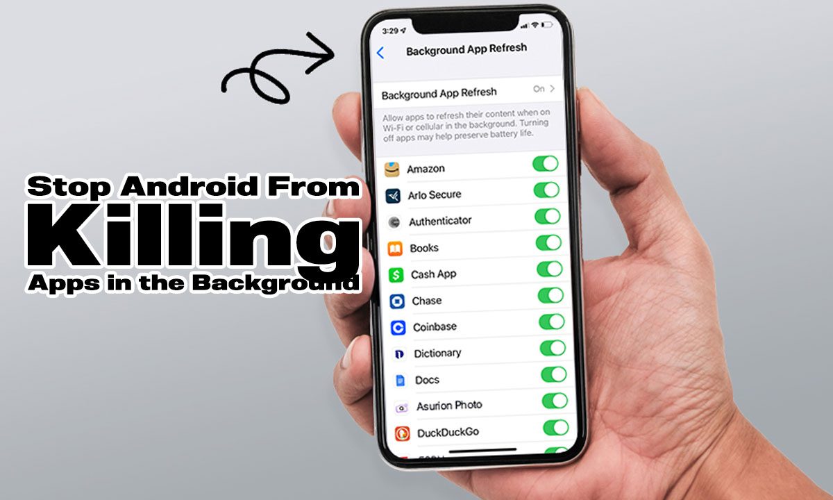 How to Stop Android From Killing Apps in the Background | tecrounder