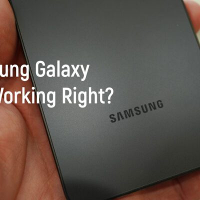 Samsung Galaxy Not Working Right?